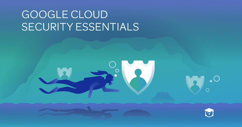 google cloud security essentials